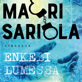 Enkeli lumessa (ljudbok) av Mauri Sariola