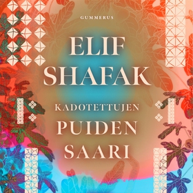 Kadotettujen puiden saari (ljudbok) av Elif Sha