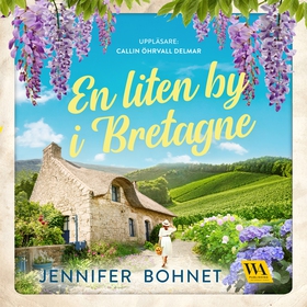 En liten by i Bretagne (ljudbok) av Jennifer Bo