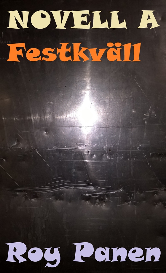 NOVELLER A BRÅKSTAKAR Festkväll