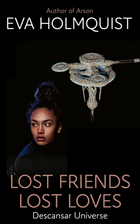 Lost Friends Lost Loves (e-bok) av Eva Holmquis