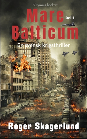 Mare Balticum: En svensk krigsthriller (e-bok) 