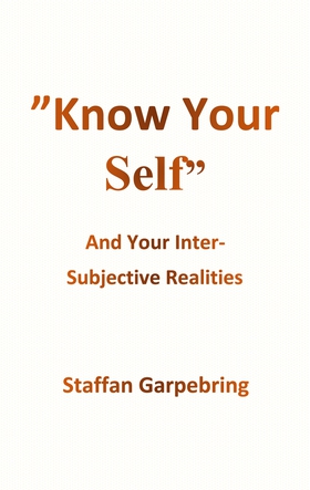 Know Your Self: And Your Inter-Subject Realitie