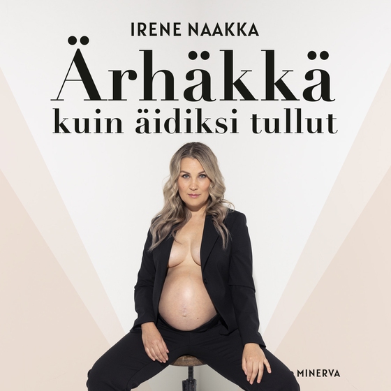 Ärhäkkä kuin äidiksi tullut