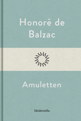 Amuletten (e-bok) av Honoré de Balzac