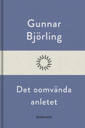 Det oomvända anletet (e-bok) av Gunnar Björling