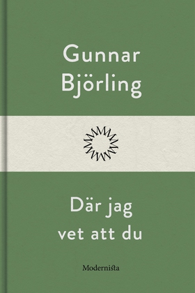 Där jag vet att du (e-bok) av Gunnar Björling