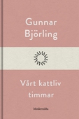 Vårt kattliv timmar