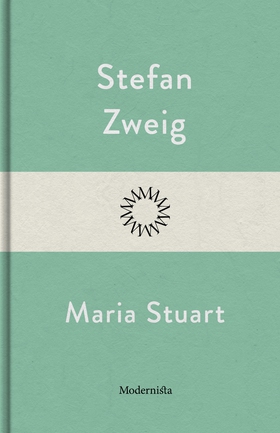 Maria Stuart (e-bok) av Stefan Zweig