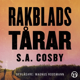 Rakbladstårar (ljudbok) av S. A. Cosby