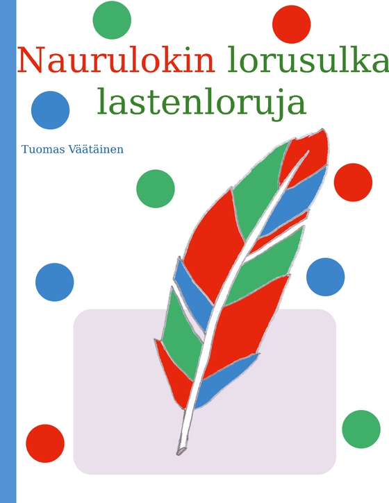 Naurulokin lorusulka: lastenloruja