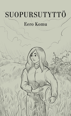Suopursutyttö (e-bok) av Eero Komu