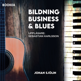 Bildning, business och blues: En friskoleentrep