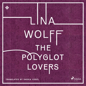 The Polyglot Lovers (ljudbok) av Lina Wolff