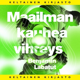 Maailman kauhea vihreys (ljudbok) av Benjamín L