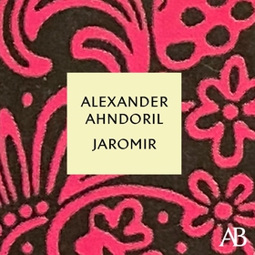 Jaromir (ljudbok) av Alexander Ahndoril