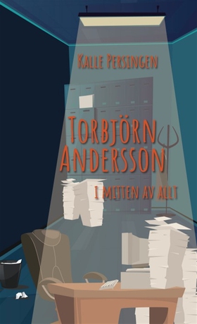 Torbjörn Andersson i mitten av allt (e-bok) av 