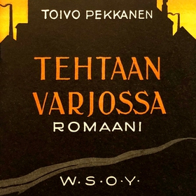 Tehtaan varjossa (ljudbok) av Toivo Pekkanen