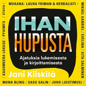 Ihan hupusta (ljudbok) av Jani Kiiskilä