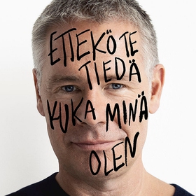 Ettekö te tiedä kuka minä olen (ljudbok) av Sak