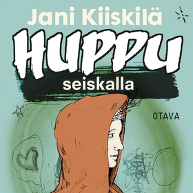 Huppu seiskalla (ljudbok) av Jani Kiiskilä