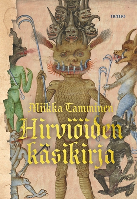 Hirviöiden käsikirja (e-bok) av Miikka Tamminen