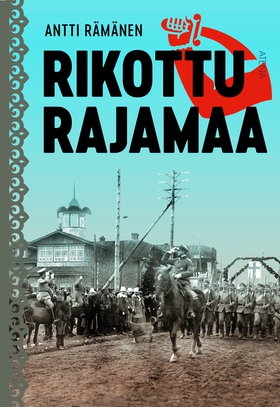 Rikottu rajamaa (e-bok) av Antti Rämänen