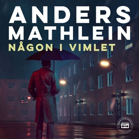 Någon i vimlet (ljudbok) av Anders Mathlein