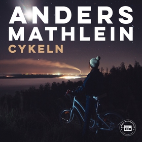 Cykeln (ljudbok) av Anders Mathlein