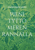 Pieni tyttö meren rannalla: Rakkaudesta kertoen