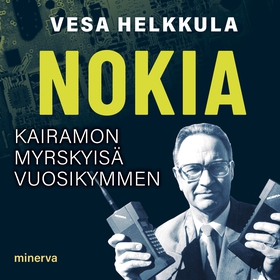 Nokia - Kairamon myrskyisä vuosikymmen (ljudbok