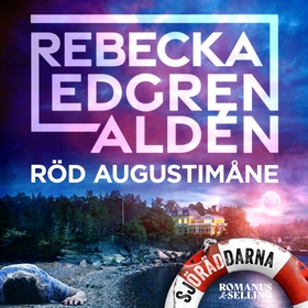 Röd augustimåne (ljudbok) av Rebecka Edgren Ald
