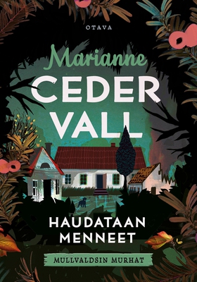 Haudataan menneet (e-bok) av Marianne Cedervall