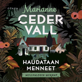 Haudataan menneet (ljudbok) av Marianne Cederva