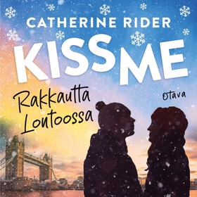 Kiss Me – Rakkautta Lontoossa (ljudbok) av Cath