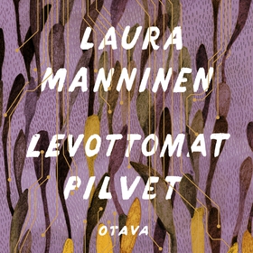 Levottomat pilvet (ljudbok) av Laura Manninen