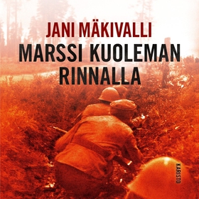 Marssi kuoleman rinnalla (ljudbok) av Jani Mäki