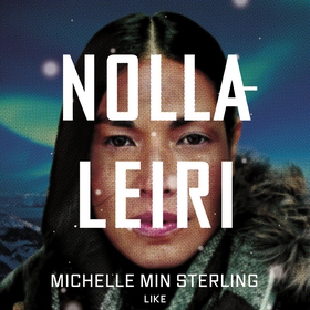 Nollaleiri (ljudbok) av Michelle Min Sterling