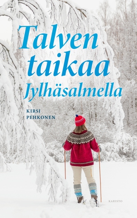 Talven taikaa Jylhäsalmella (e-bok) av Kirsi Pe
