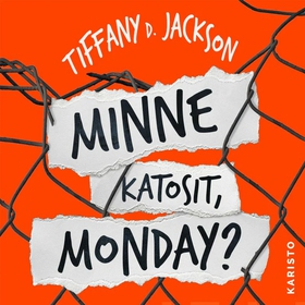 Minne katosit, Monday? (ljudbok) av Tiffany D. 