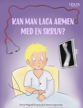 Kan man laga armen med en skruv? (e-bok) av Ann