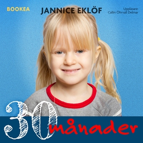 30 månader (ljudbok) av Jannice Eklöf