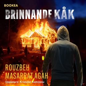 Brinnande kåk (ljudbok) av Rouzbeh Masarrat Aga