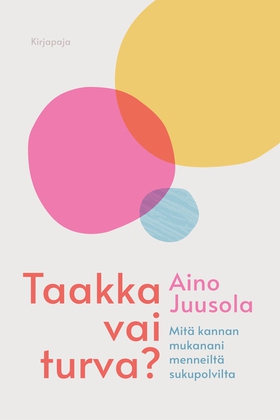 Taakka vai turva? (e-bok) av Aino Juusola