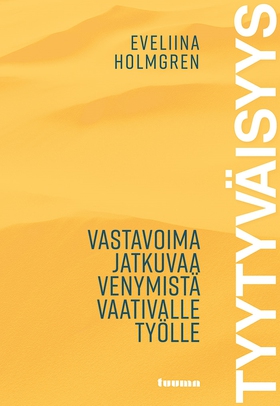 Tyytyväisyys (e-bok) av Eveliina Holmgren