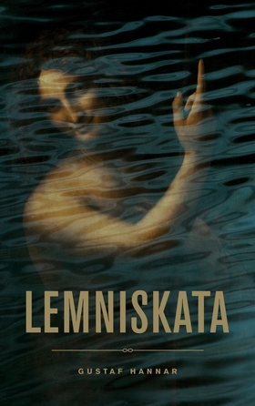 Lemniskata (e-bok) av Gustaf Hannar