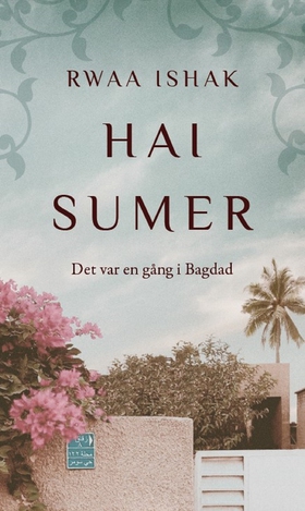 Hai Sumer (e-bok) av Rwaa Ishak