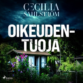 Oikeudentuoja (ljudbok) av Cecilia Sahlström