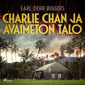 Charlie Chan ja avaimeton talo (ljudbok) av Ear
