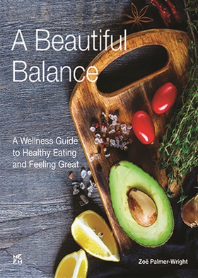 Beautiful Balance A Wellness Guide to Healthy E